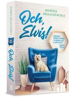 Och, Elvis!. Autor: Krajniewska Marika. SmakLiter.pl Okładka książki Och, Elvis!