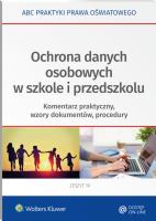 Ochrona danych osobowych w szkole i przedszkolu. Autor: Lesińska Joanna, Marciniak Lidia, Piotrowska-Albin Elżbieta. SmakLiter.pl Okładka książki Ochrona danych osobowych w szkole i przedszkolu