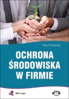 Ochrona środowiska w firmie. Autor: Poniewski Filip. SmakLiter.pl Okładka książki Ochrona środowiska w firmie
