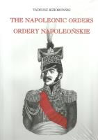 Okładka książki Ordery napoleońskie Ordery generałów polskich w epoce napoleońskiej