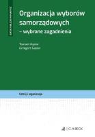 Okładka książki Organizacja wyborów samorządowych Wybrane zagadnienia