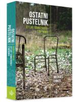 Ostatni pustelnik. Autor: Finkel Michael. SmakLiter.pl Okładka książki Ostatni pustelnik