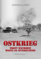 Ostkrieg. Front wschodni: wojna na wyniszczenie. Autor: Fritz Stephen G.. SmakLiter.pl Okładka książki Ostkrieg. Front wschodni: wojna na wyniszczenie