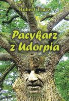 Pacykarz z Udorpia. Autor: Robert Tracz. SmakLiter.pl Okładka książki Pacykarz z Udorpia