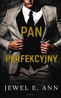 Pan Perfekcyjny. Autor: Jewell E. Ann. SmakLiter.pl Okładka książki Pan Perfekcyjny
