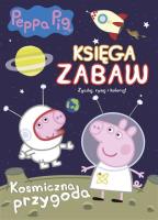Okładka książki Peppa Pig. Księga Zabaw. Kosmiczna przygoda