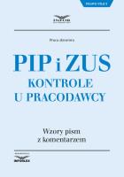 Opakowanie PIP i ZUS Kontrole u pracodawcy Wzory pism z komentarzem