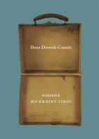 Podróż do Krainy Cieni. Autor: Dworak-Cousin Ilona. SmakLiter.pl Okładka książki Podróż do Krainy Cieni