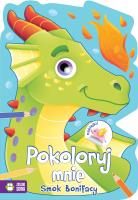 Okładka książki Pokoloruj mnie Smok Bonifacy