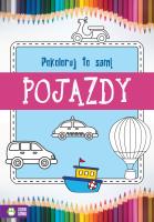 Okładka książki Pokoloruj to sam Pojazdy