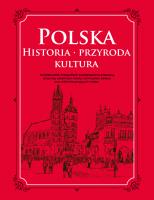 Polska. Historia, przyroda, kultura. Autor: Opracowanie zbiorowe. SmakLiter.pl Okładka książki Polska. Historia, przyroda, kultura