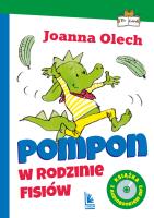 Pompon w rodzinie Fisiów. Autor: Olech Joanna. SmakLiter.pl Okładka książki Pompon w rodzinie Fisiów