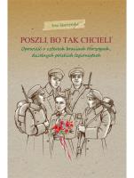 Poszli bo tak chcieli. Autor: Skarżyńska Ewa. SmakLiter.pl Okładka książki Poszli bo tak chcieli