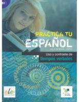 Practica tu espanol Uso y contraste de tiempos verbales. Autor: Minano Julia. SmakLiter.pl Okładka książki Practica tu espanol Uso y contraste de tiempos verbales