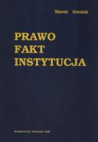 Prawo Fakt Instytucja. Autor: Smolak Marek. SmakLiter.pl Okładka książki Prawo Fakt Instytucja