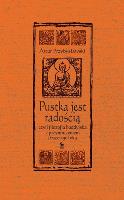 Pustka jest radością czyli filozofia buddyjska.... Autor: Artur Przybysławski. SmakLiter.pl Okładka książki Pustka jest radością czyli filozofia buddyjska...