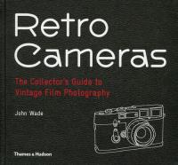 Retro Cameras. Autor: Wade John. SmakLiter.pl Okładka książki Retro Cameras