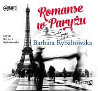 Romanse w Paryżu - Audiobook. Autor: Rybałtowska Barbara. SmakLiter.pl Okładka książki Romanse w Paryżu - Audiobook