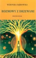 Rozmowy z drzewami. Autor: Dąbrowska Weronika. SmakLiter.pl Okładka książki Rozmowy z drzewami