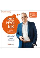Rozmyślnik Jacka Walkiewicza Zainspiruj się do działania! - Audiobook. Autor: Walkiewicz Jacek. SmakLiter.pl Okładka książki Rozmyślnik Jacka Walkiewicza Zainspiruj się do działania! - Audiobook