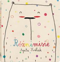 Różnimisie. Autor: Agata Królak (ilustr.). SmakLiter.pl Okładka książki Różnimisie