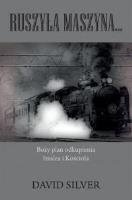 Ruszyła maszyna. Autor: Silverman David. SmakLiter.pl Okładka książki Ruszyła maszyna
