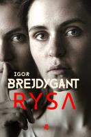 Rysa. Autor: Igor Brejdygant. SmakLiter.pl Okładka książki Rysa