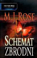 SCHEMAT ZBRODNI. Autor: M.J.ROSE. SmakLiter.pl Okładka książki SCHEMAT ZBRODNI