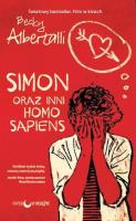 Simon oraz inni homo sapiens. Autor: Becky Albertalli. SmakLiter.pl Okładka książki Simon oraz inni homo sapiens