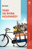 Skąd się biorą Holendrzy. Autor: Ben Coates. SmakLiter.pl Okładka książki Skąd się biorą Holendrzy