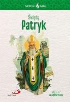 Skuteczni Święci Święty Patryk. Autor: praca zbiorowa. SmakLiter.pl Okładka książki Skuteczni Święci Święty Patryk