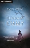 Śladami Emmy. Autor: Walker Wendy. SmakLiter.pl Okładka książki Śladami Emmy