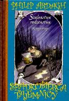 SPADKOBIERCA TAJEMNICY. Autor: Philip Ardagh. SmakLiter.pl Okładka książki SPADKOBIERCA TAJEMNICY