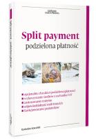 Split payment - podzielona płatbość w VAT. Autor: Kowalski Radosław. SmakLiter.pl Okładka książki Split payment - podzielona płatbość w VAT