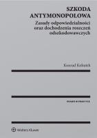 Szkoda antymonopolowa. Autor: Kohutek Konrad. SmakLiter.pl Okładka książki Szkoda antymonopolowa