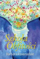 Szkoła Obfitości. Autor: Ravensdale Barbara. SmakLiter.pl Okładka książki Szkoła Obfitości