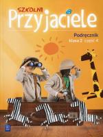 Szkolni Przyjaciele 2 Podręcznik Część 4. Autor: Ewa Schumacher, Zarzycka Irena, Kinga Preibisz-Wala. SmakLiter.pl Okładka książki Szkolni Przyjaciele 2 Podręcznik Część 4