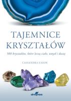 Tajemnice kryształów. Autor: Eason Cassandra. SmakLiter.pl Okładka książki Tajemnice kryształów