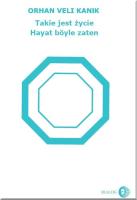 Takie jest życie. Autor: Orhan Veli Kanik. SmakLiter.pl Okładka książki Takie jest życie