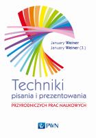 Technika pisania i prezentowania przyrodniczych prac naukowych. Autor: January Mikołaj Weiner, January Maciej Weiner. SmakLiter.pl Okładka książki Technika pisania i prezentowania przyrodniczych prac naukowych