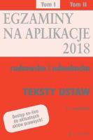 Okładka książki Teksty ustaw Egzaminy Aplikacje radcowska i adwokacka Tom 1
