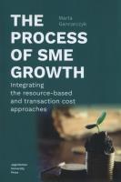 The process of SME growth. Autor: Gancarczyk Marta. SmakLiter.pl Okładka książki The process of SME growth