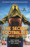 Opakowanie The Secret Footballer: What Goes on Tour
