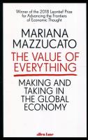 The Value of Everything. Autor: Mazzucato Mariana. SmakLiter.pl Okładka książki The Value of Everything