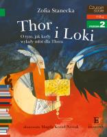 Thor i Loki. O tym jak karły wykuły młot dla Thora. Czytam sobie. Autor: Magdalena Kozieł-Nowak. SmakLiter.pl Okładka książki Thor i Loki. O tym jak karły wykuły młot dla Thora. Czytam sobie