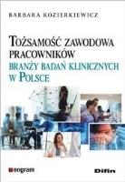 Tożsamość zawodowa pracowników branży badań.... Autor: Barbara Kozierkiewicz. SmakLiter.pl Okładka książki Tożsamość zawodowa pracowników branży badań...