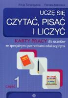 Uczę się czytać pisać i liczyć Część 1. Autor: Naprawa Renata Tanajewska Alicja, Naprawa Renata. SmakLiter.pl Okładka książki Uczę się czytać pisać i liczyć Część 1