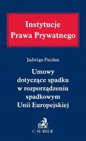 Okładka książki Umowy dotyczące spadku w rozporządzeniu spadkowym Unii Europejskiej