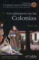 Un misionero en las Colonias. Autor: Segurado Lopez Ignacio, Sergio G. Sanchez. SmakLiter.pl Okładka książki Un misionero en las Colonias