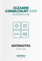 Vademecum 2019 GIM Matematyka OPERON. Autor: Ryszard Jerzy Pawlak Kinga Gałązka. SmakLiter.pl Okładka książki Vademecum 2019 GIM Matematyka OPERON